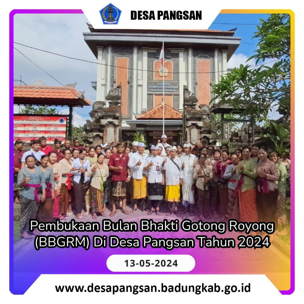 Pembukaan Bulan Bhakti Gotong Royong (BBGRM) di Desa Pangsan Tahun 2024